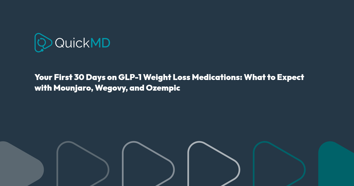 quickmd glp-1 weight loss program features Your First 30 Days on GLP-1 Weight Loss Medications: What to Expect with  Mounjaro, Wegovy, and Ozempic