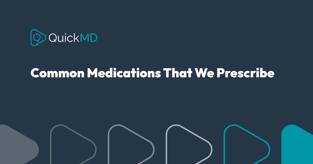 Page 1] Common Medications That We Prescribe | QuickMD